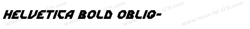 Helvetica Bold Obliq字体转换